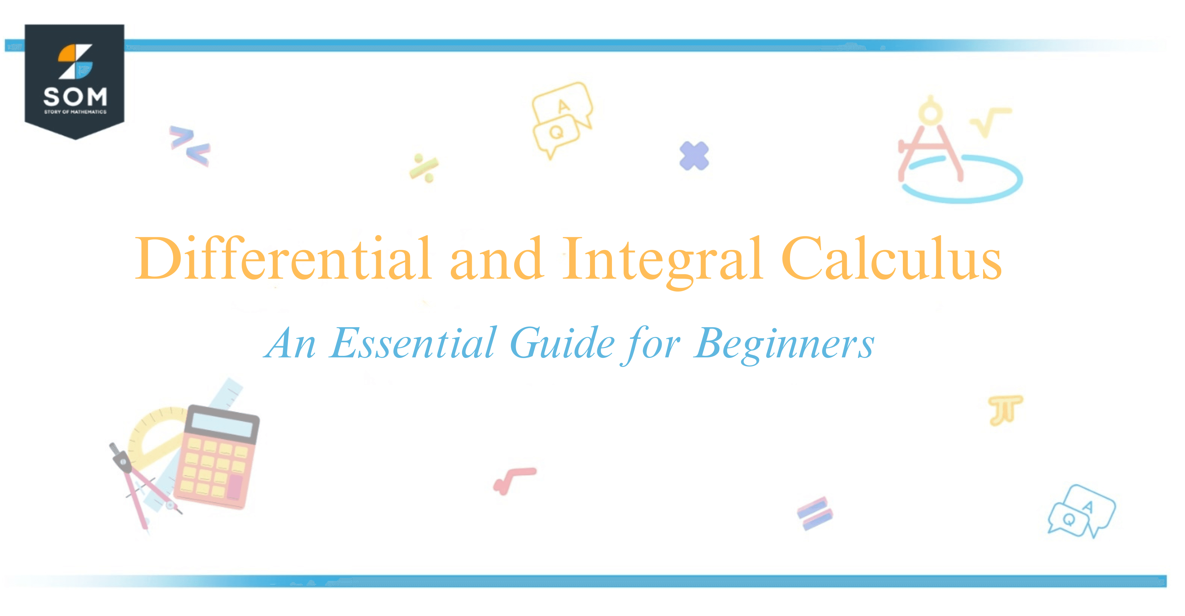 Differential and Integral Calculus An Essential Guide for Beginners