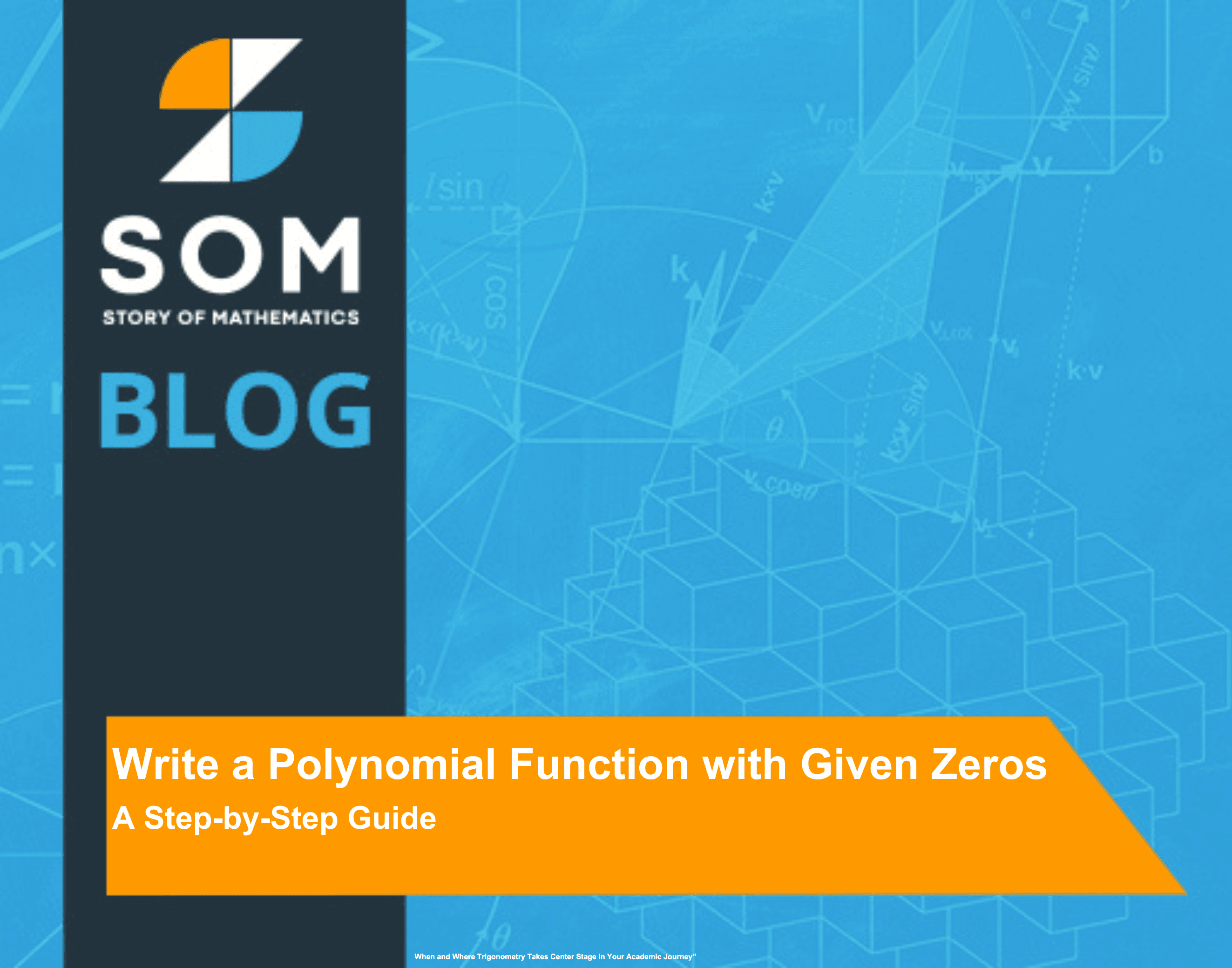 Feature Image Write a Polynomial Function with Given Zeros A Step-by-Step Guide