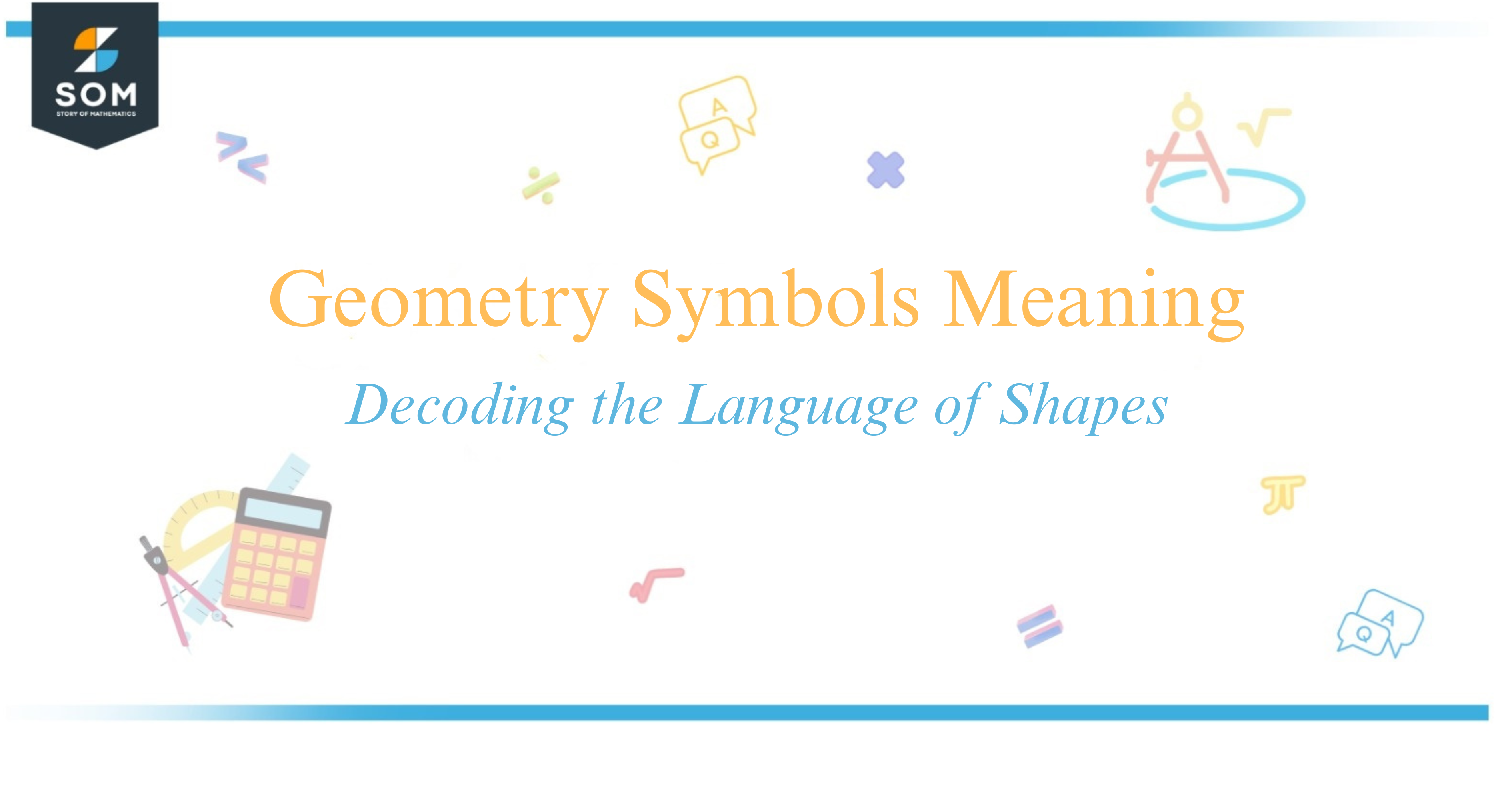 Geometry Symbols Meaning Decoding the Language of Shapes