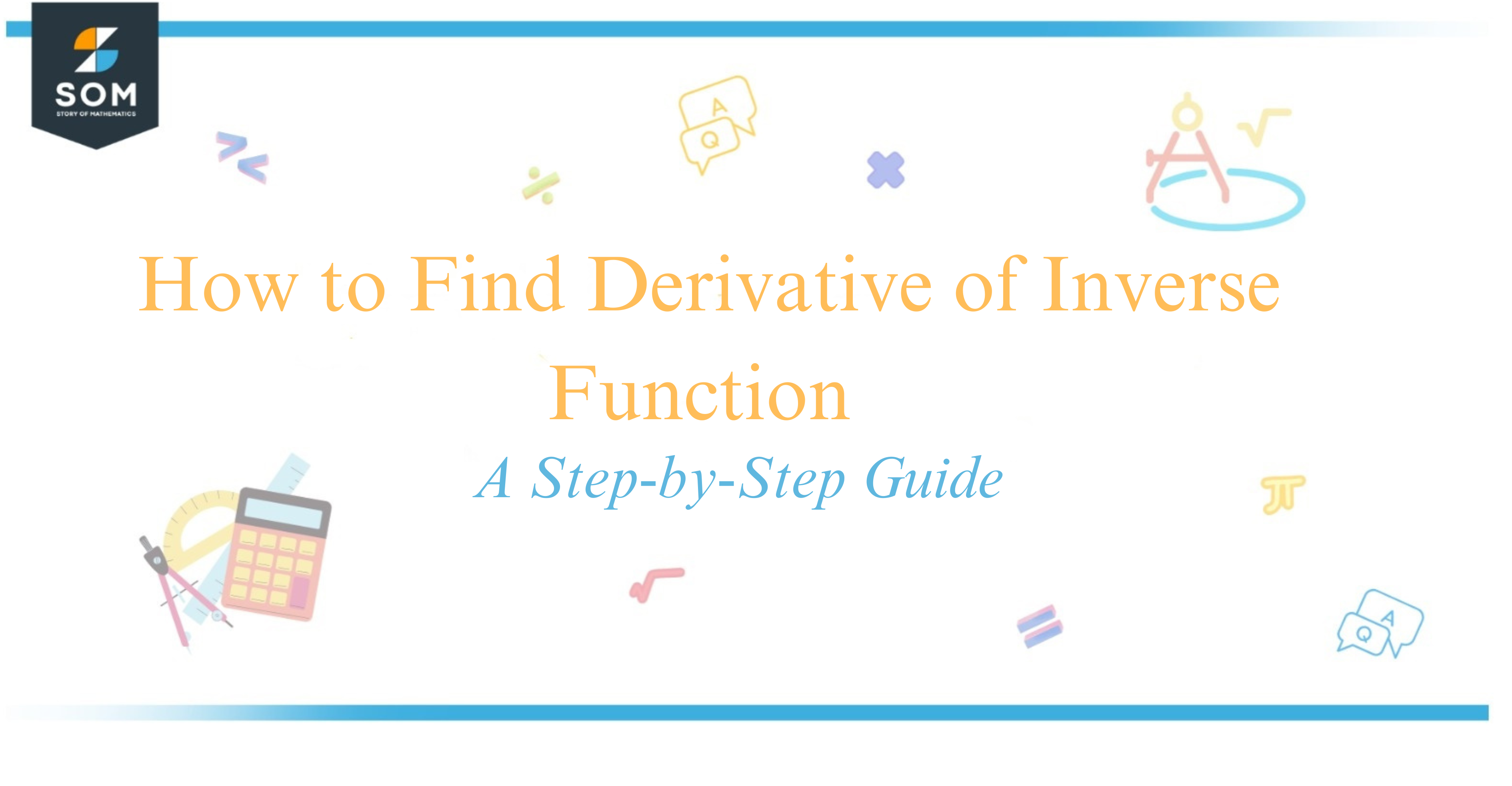 How to Find Derivative of Inverse Function A Step-by-Step Guide