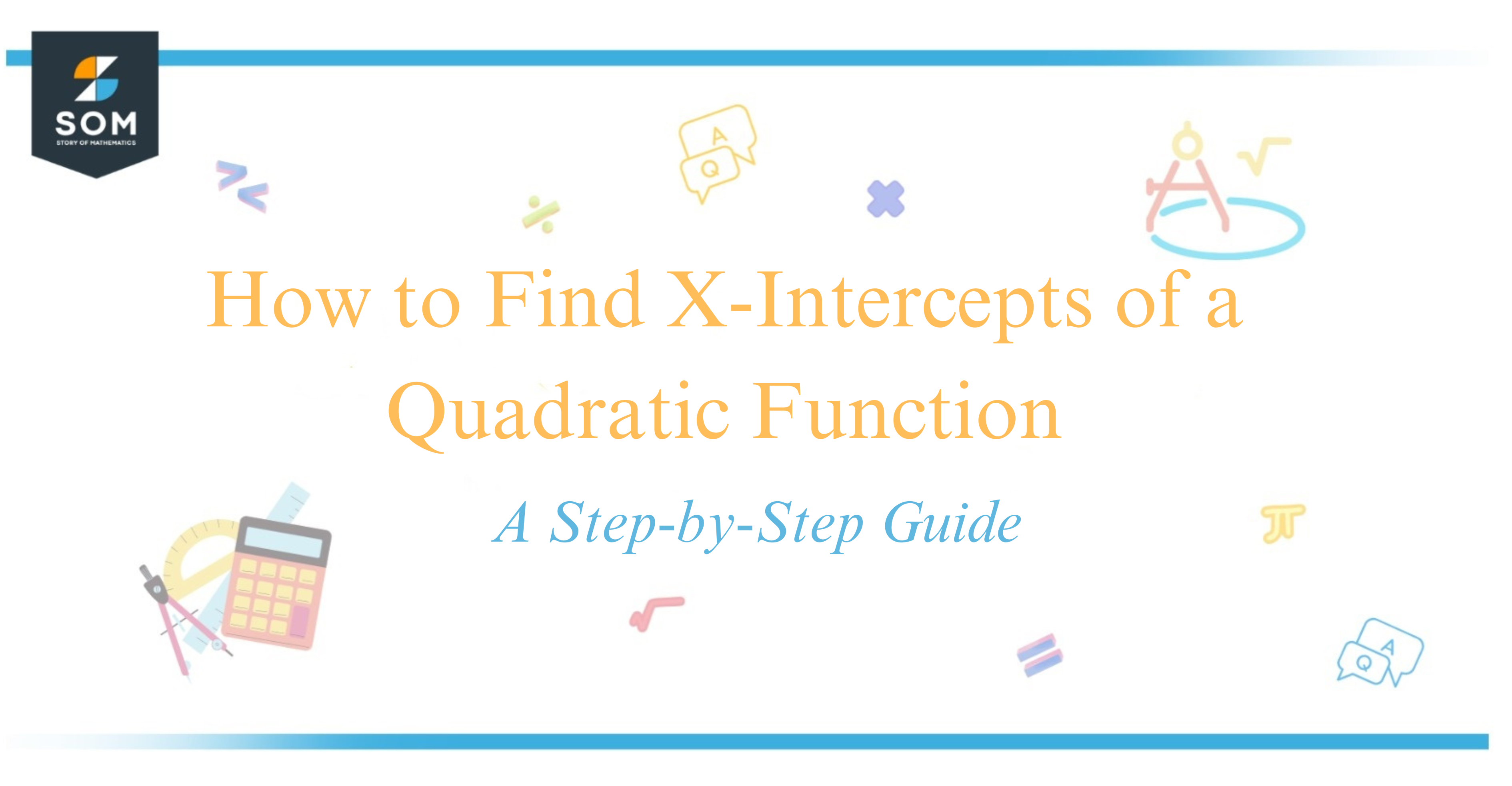 How to Find X-Intercepts of a Quadratic Function A Step-by-Step Guide