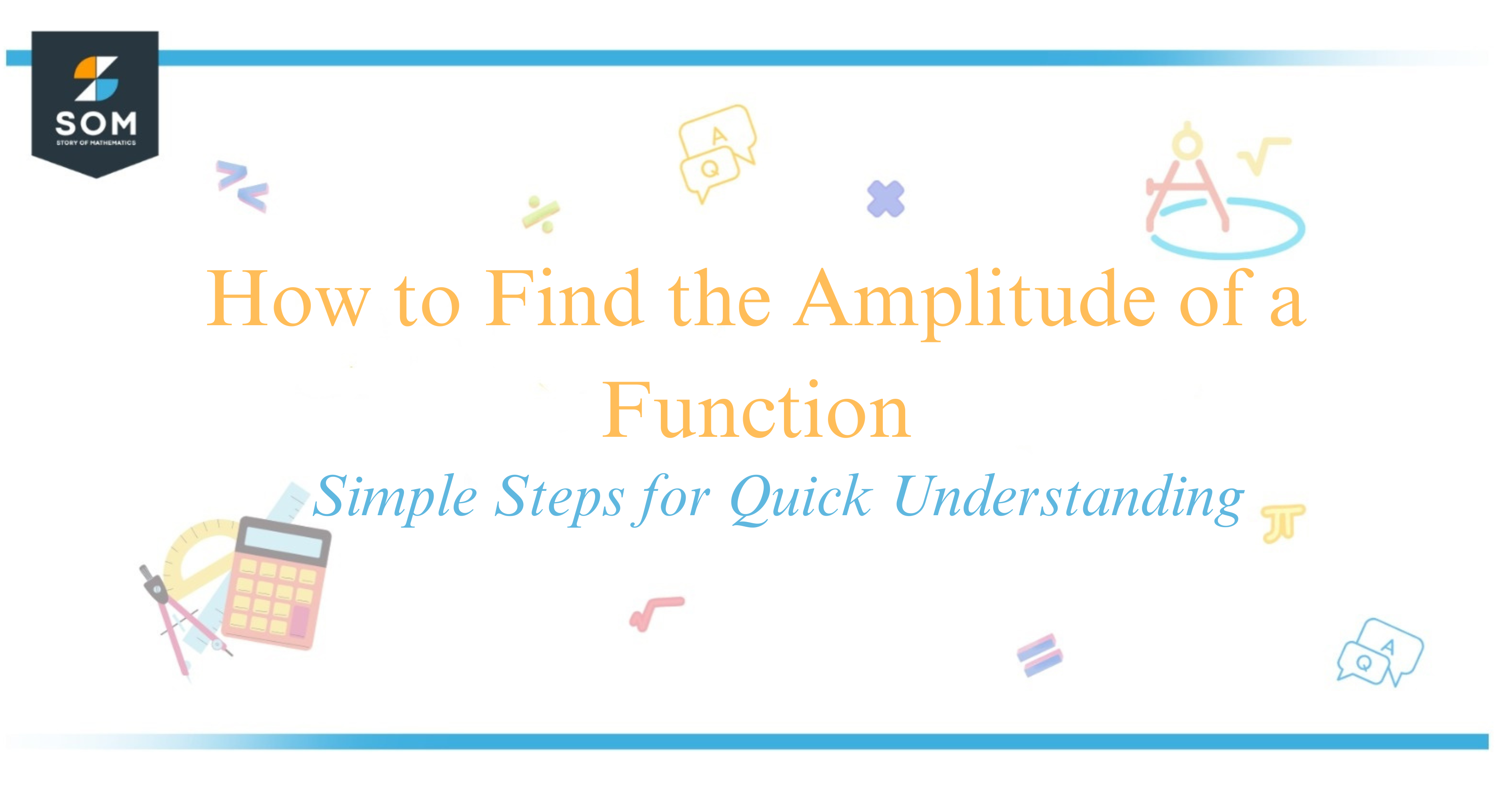 How to Find the Amplitude of a Function Simple Steps for Quick Understanding