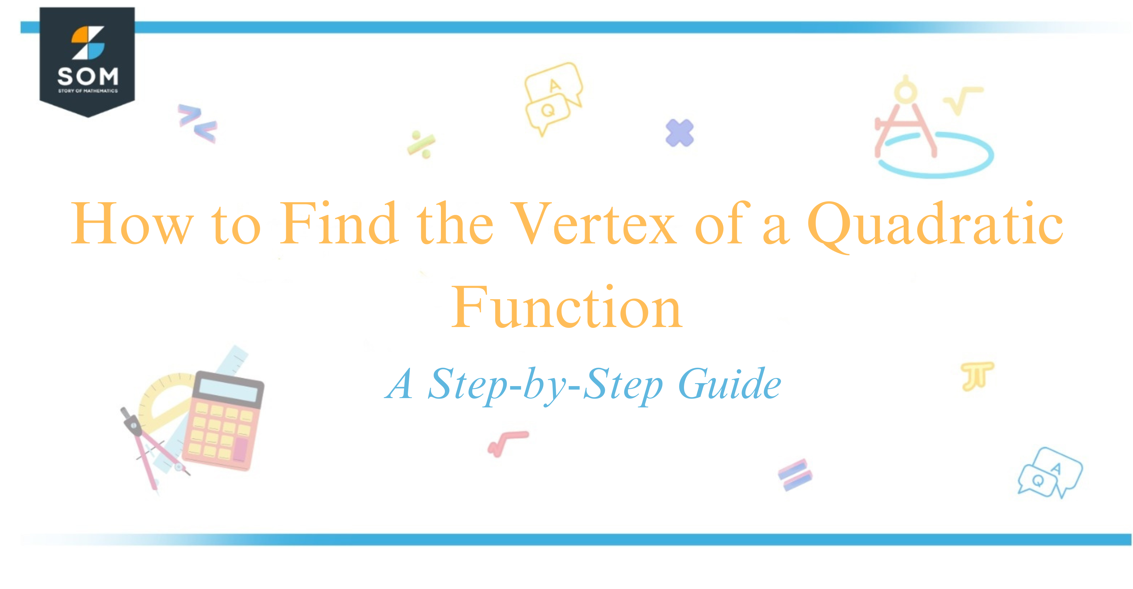 How to Find the Vertex of a Quadratic Function A Step-by-Step Guide