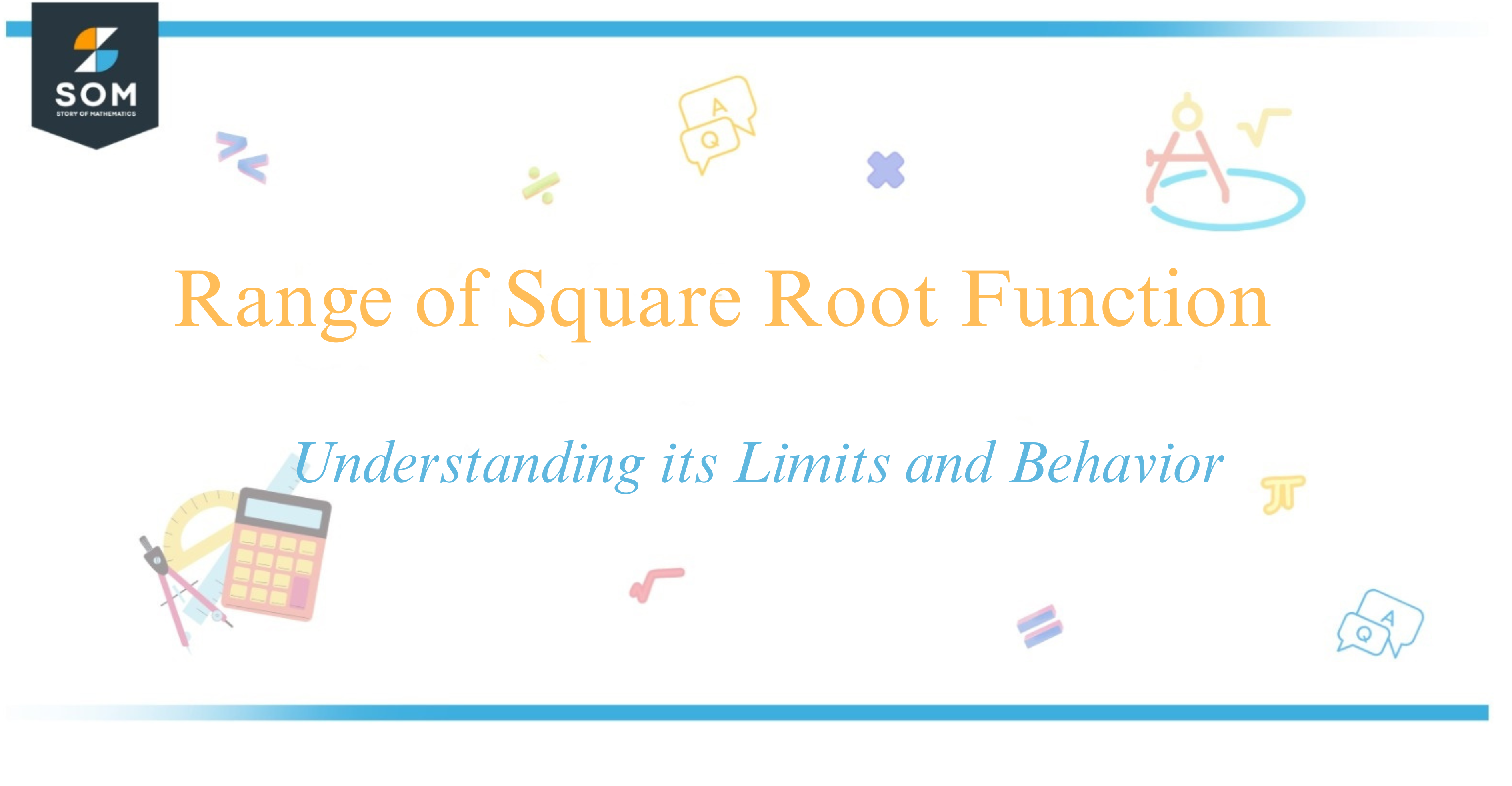 Range of Square Root Function Understanding its Limits and Behavior