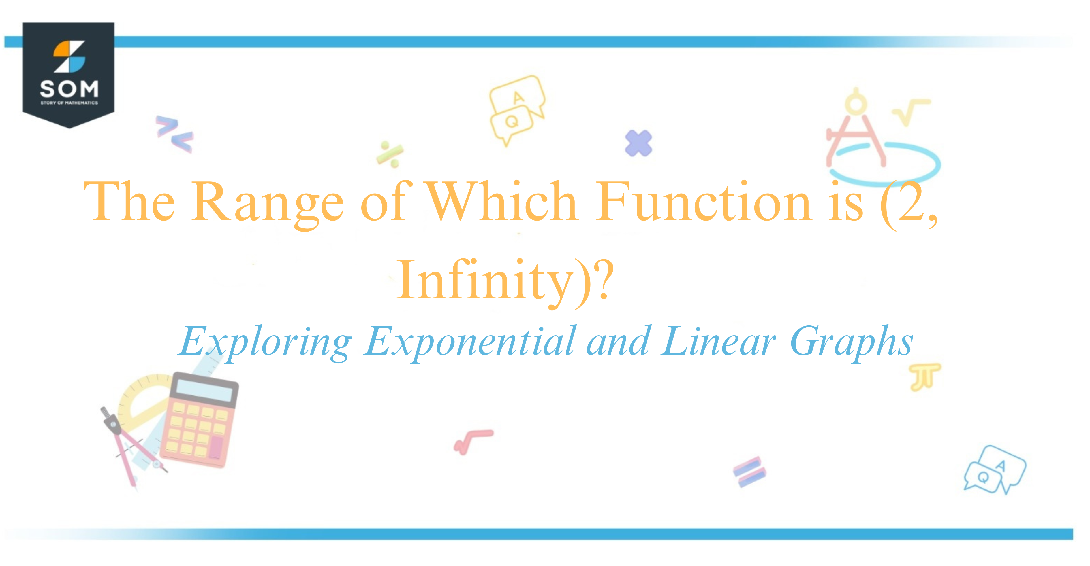 The Range of Which Function is (2, Infinity) Exploring Exponential and Linear Graphs