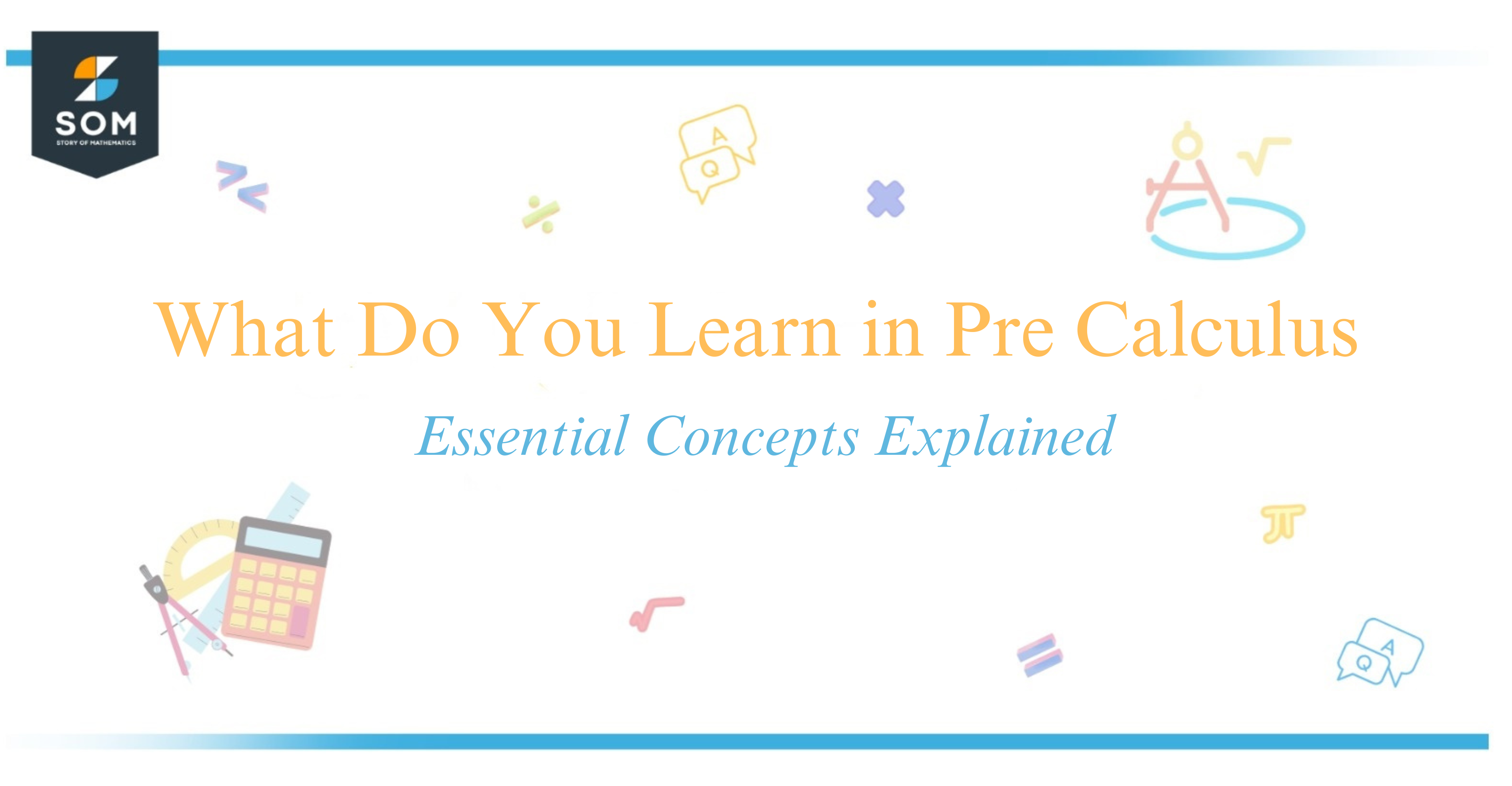 What Do You Learn in Pre Calculus Essential Concepts Explained