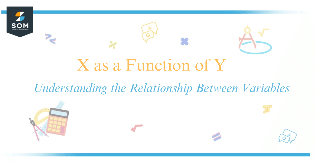 X as a Function of Y - Understanding the Relationship Between Variables