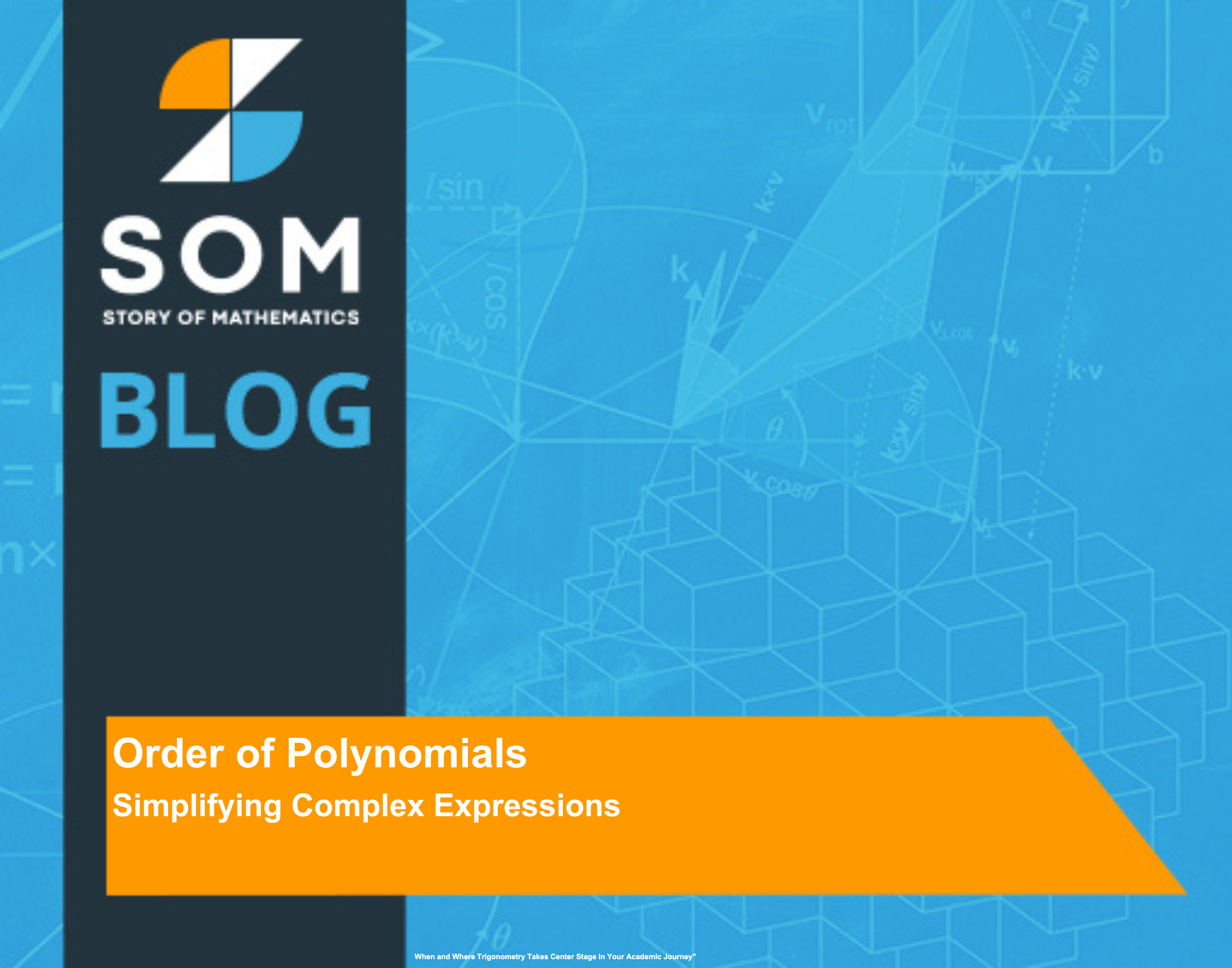 Feature Image Order of Polynomials Simplifying Complex Expressions