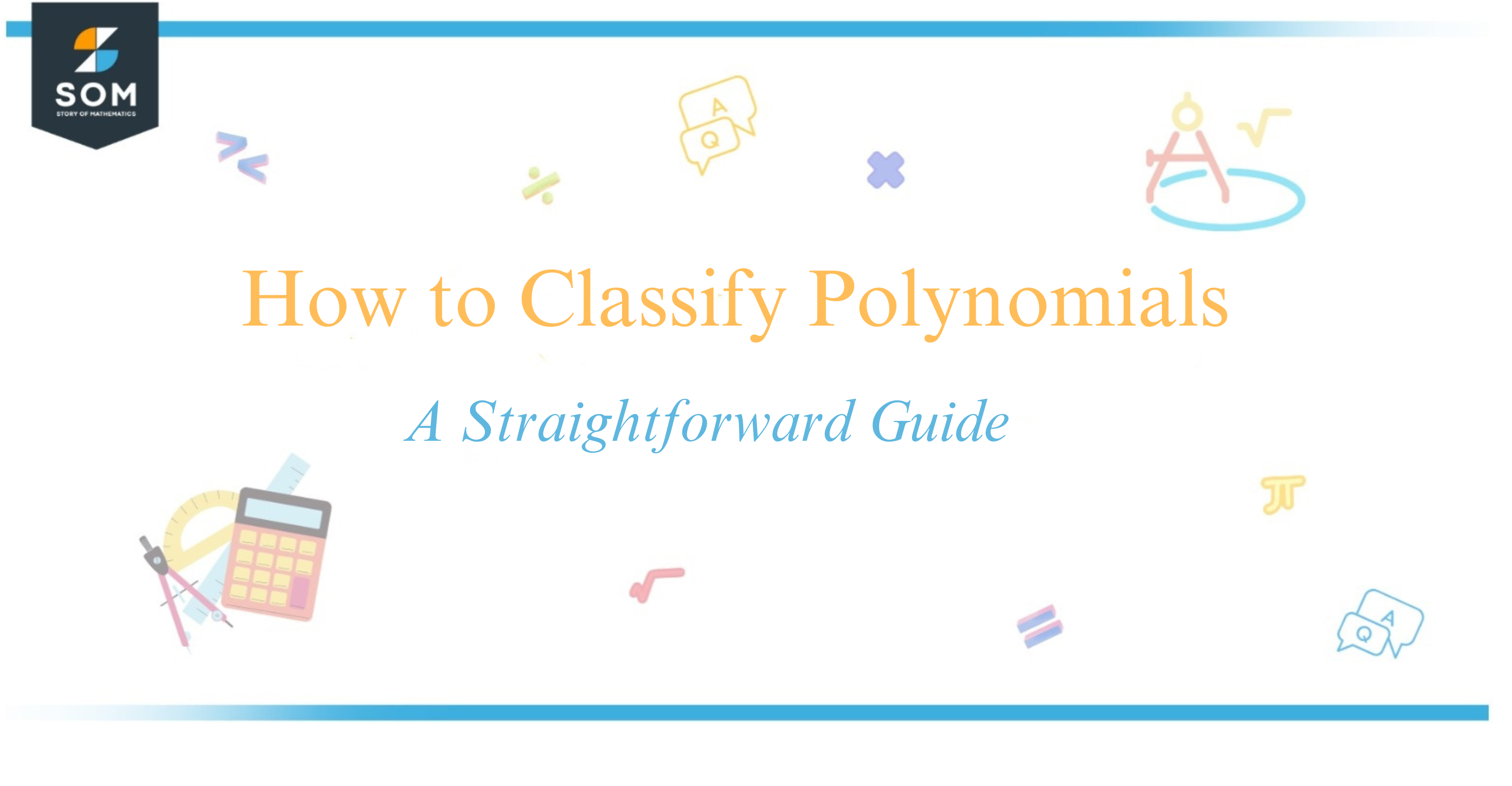 How to Classify Polynomials A Straightforward Guide
