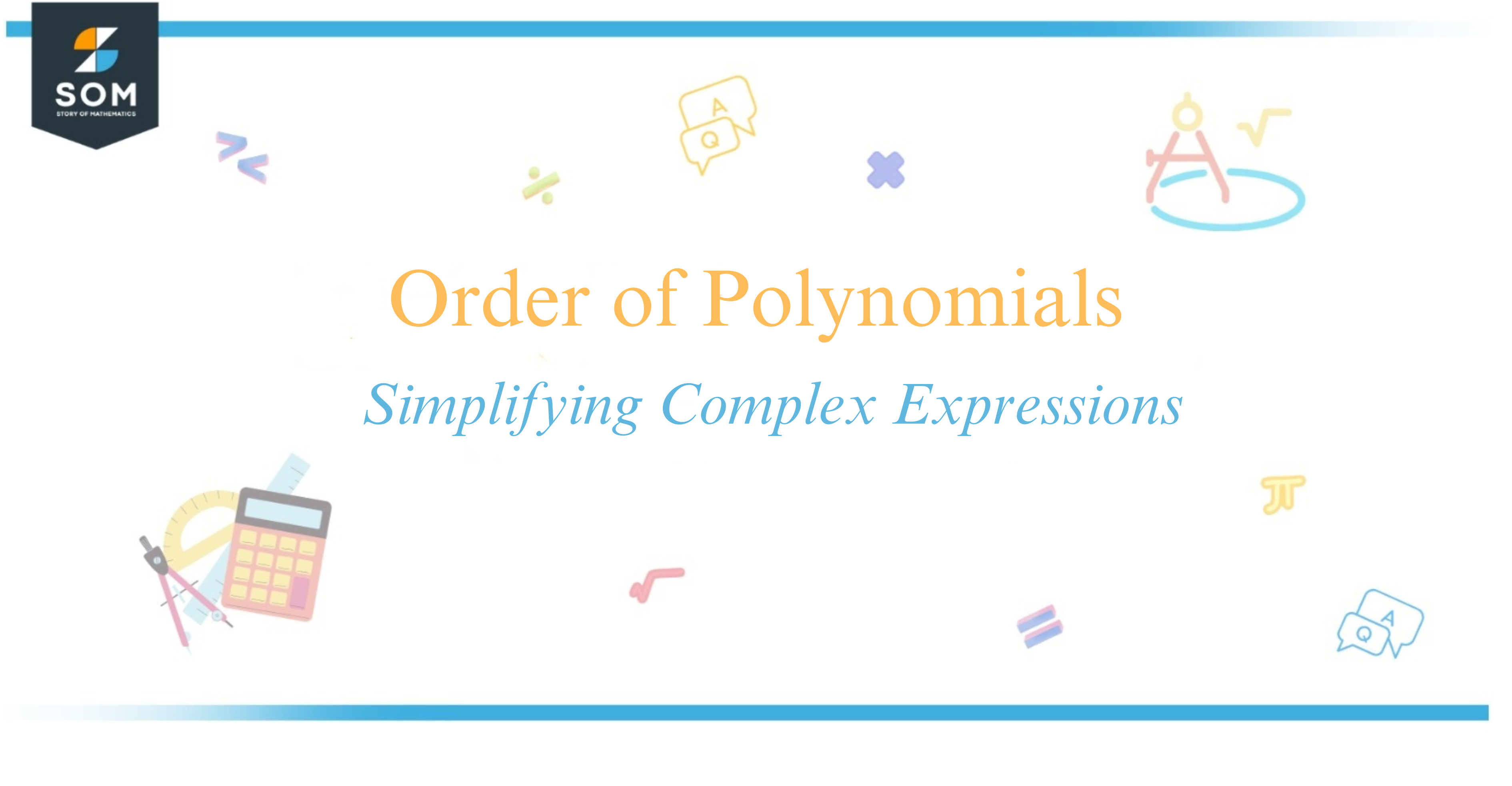Order of Polynomials Simplifying Complex Expressions